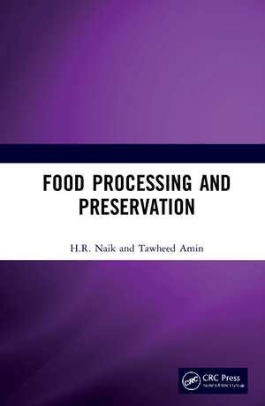 Food Processing and Preservation de H.R. Naik