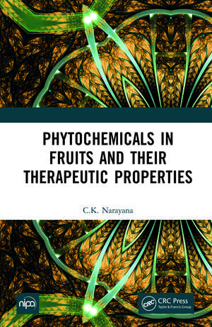 Phytochemicals in Fruits and their Therapeutic Properties alimentară