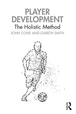 Player Development: The Holistic Method de John Cone