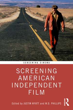 Screening American Independent Film de Justin Wyatt