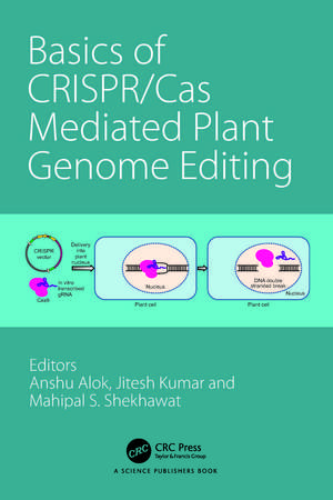 Basics of CRISPR/Cas Mediated Plant Genome Editing de Anshu Alok