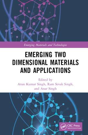 Emerging Two Dimensional Materials and Applications de Arun Kumar Singh