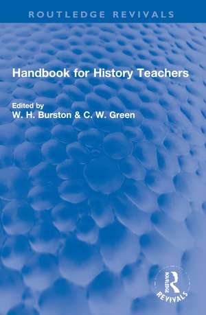 Handbook for History Teachers de W. Burston dec'd