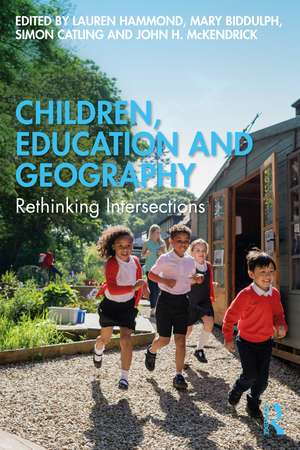 Children, Education and Geography: Rethinking Intersections de Lauren Hammond