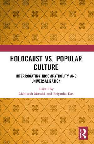 Holocaust vs. Popular Culture de Mahitosh Mandal