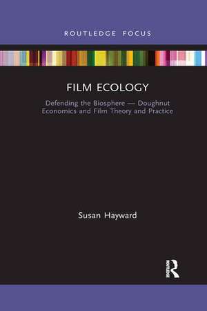 Hayward, S: Film Ecology de Susan Hayward