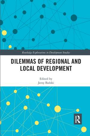 Dilemmas of Regional and Local Development de Jerzy Bański