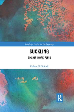 Suckling: Kinship More Fluid de Fadwa El Guindi