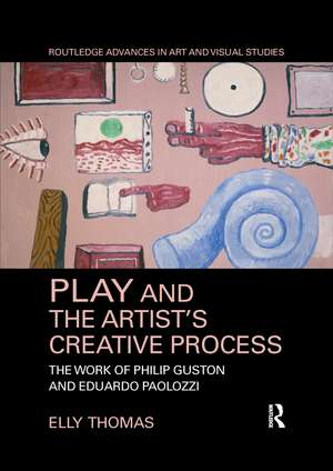 Play and the Artist’s Creative Process: The Work of Philip Guston and Eduardo Paolozzi de Elly Thomas