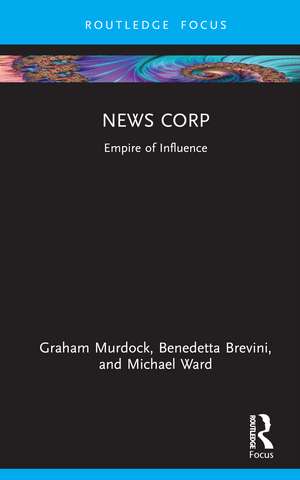 News Corp: Empire of Influence de Graham Murdock