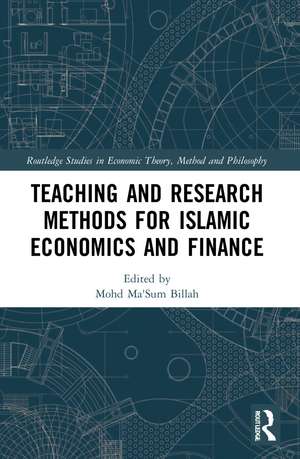 Teaching and Research Methods for Islamic Economics and Finance de Mohd Ma'Sum Billah