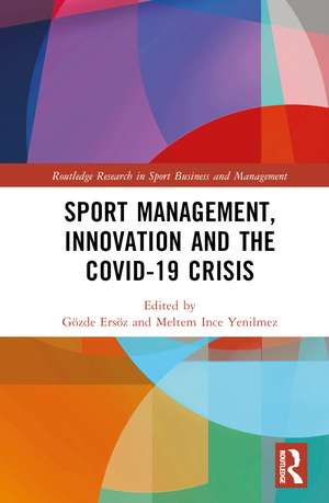 Sport Management, Innovation and the COVID-19 Crisis de Gözde Ersöz