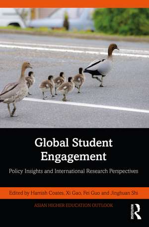 Global Student Engagement: Policy Insights and International Research Perspectives de Hamish Coates