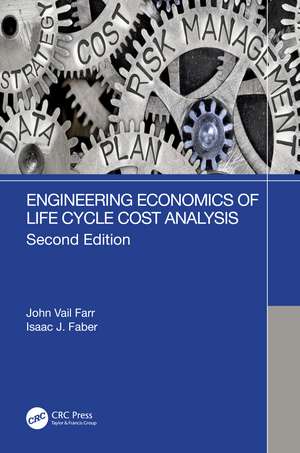 Engineering Economics of Life Cycle Cost Analysis de John Vail Farr