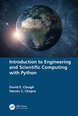 Introduction to Engineering and Scientific Computing with Python de David E. Clough