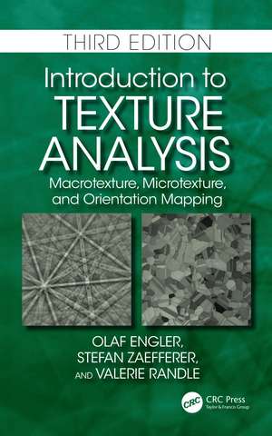 Introduction to Texture Analysis: Macrotexture, Microtexture, and Orientation Mapping de Olaf Engler