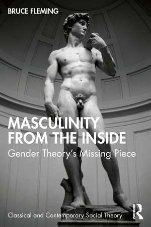 Masculinity from the Inside: Gender Theory’s Missing Piece de Bruce Fleming