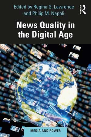 News Quality in the Digital Age de Regina G Lawrence