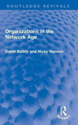 Organizations in the Network Age de David Boddy