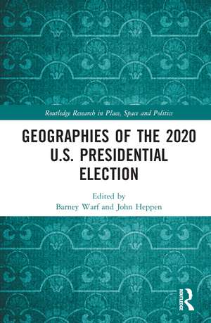 Geographies of the 2020 U.S. Presidential Election de Barney Warf