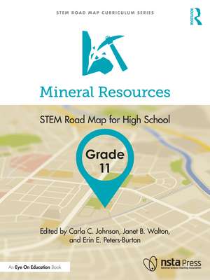 Mineral Resources, Grade 11: STEM Road Map for High School de Carla C. Johnson