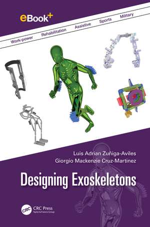 Designing Exoskeletons de Luis Adrian Zuñiga-Aviles