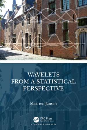 Wavelets from a Statistical Perspective de Maarten Jansen