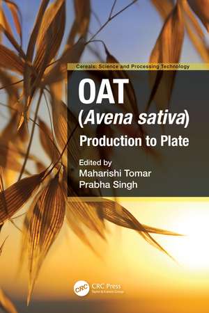Oat (Avena sativa): Production to Plate de Maharishi Tomar