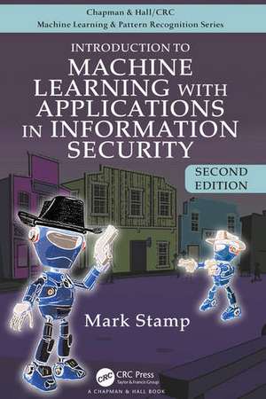 Introduction to Machine Learning with Applications in Information Security de Mark Stamp