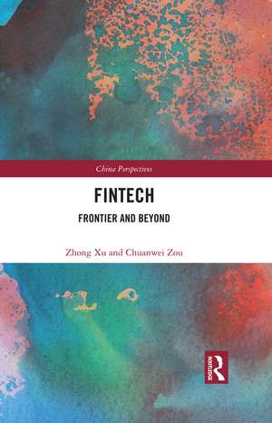 Fintech: Frontier and Beyond de Zhong Xu