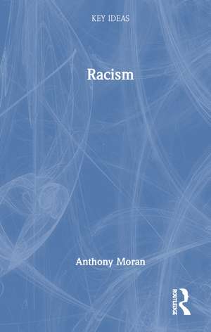 Racism de Anthony Moran
