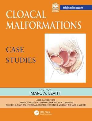 Cloacal Malformations: Case Studies de Marc Levitt