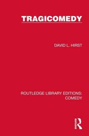 Tragicomedy de David L. Hirst