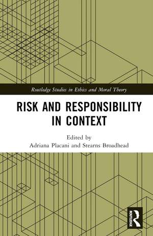 Risk and Responsibility in Context de Adriana Placani