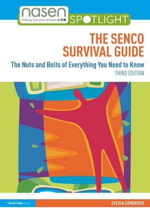 The SENCO Survival Guide: The Nuts and Bolts of Everything You Need to Know de Sylvia Edwards