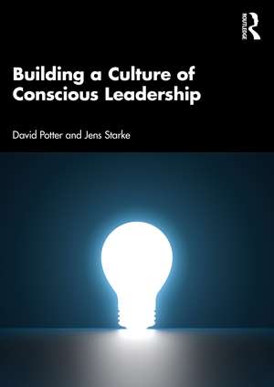 Building a Culture of Conscious Leadership de David Potter