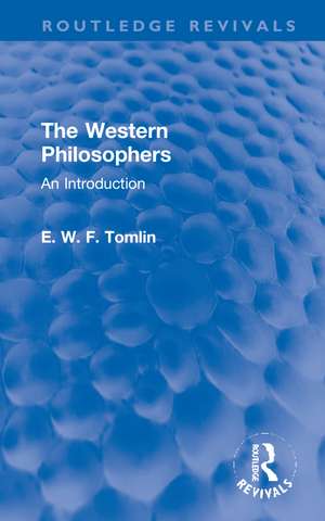 The Western Philosophers: An Introduction de E. W. F. Tomlin