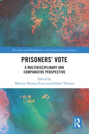 Prisoners' Vote: A Multidisciplinary and Comparative Perspective de Martine Herzog-Evans