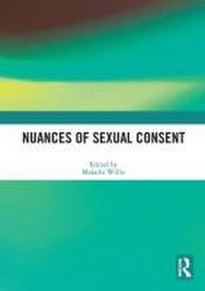 Nuances of Sexual Consent de Malachi Willis