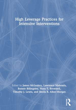 High Leverage Practices for Intensive Interventions de James McLeskey
