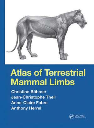 Atlas of Terrestrial Mammal Limbs de Anne-Claire Fabre