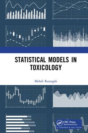 Statistical Models in Toxicology de Mehdi Razzaghi