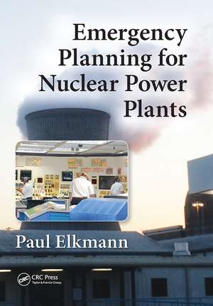 Emergency Planning for Nuclear Power Plants de Paul Elkmann