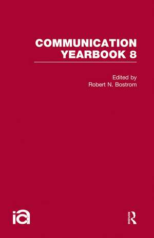 Communication Yearbook 8 de Robert Bostrom