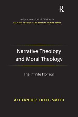 Narrative Theology and Moral Theology: The Infinite Horizon de Alexander Lucie-Smith