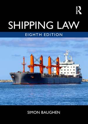 Shipping Law de Simon Baughen