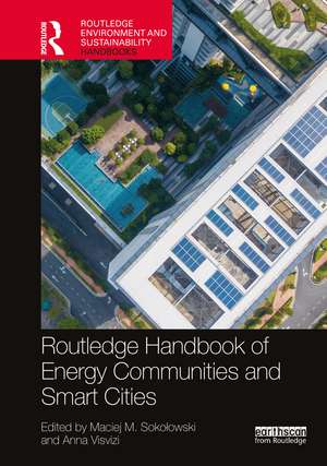 Routledge Handbook of Energy Communities and Smart Cities de Maciej M. Sokołowski