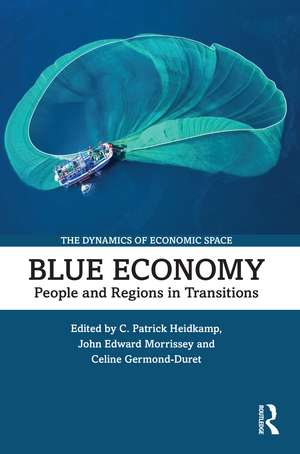 Blue Economy: People and Regions in Transitions de C. Patrick Heidkamp