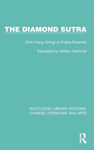 The Diamond Sutra: (Chin-Kang-Ching) or Prajna-Paramita de William Gemmell