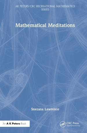 Mathematical Meditations de Snezana Lawrence